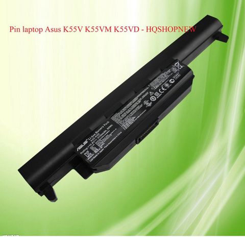 Pin Laptop Asus K55V K55VM K55VD A41-K55 6 Cell Đen - Pin Chính Hãng Đảm Bảo Chất Lượng và Bảo Hành 100%