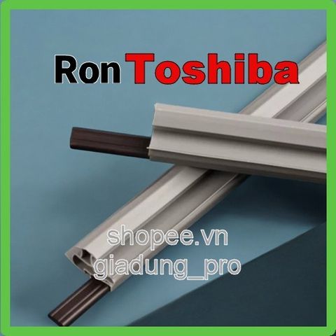 Ron Tủ Lạnh Cao Su Toshiba GR - RG46FVPD, Dễ Dàng Lắp Đặt, Thay Thế Tủ Lạnh, Phục Hồi Độ Kín Hơi Tủ Lạnh, Giao Hàng Toàn Quốc