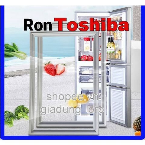 Ron Cửa Tủ Lạnh Toshiba GR-W21VPB/VUB - Thay Thế Ron Cao Su, Dễ Dàng Lắp Đặt, Phục Hồi Độ Kín, Giao Hàng Toàn Quốc