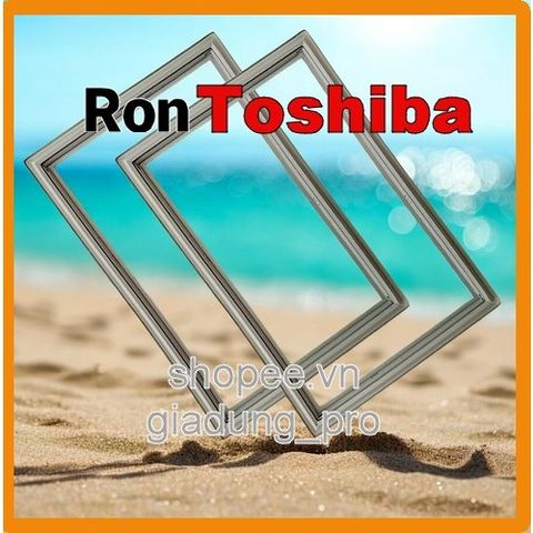 Ron Tủ Lạnh Cao Su Tương Thích GR-21VPD/VPU Toshiba - Thay Thế Dễ Dàng, Đảm Bảo Khít Chặt, Giao Hàng Toàn Quốc