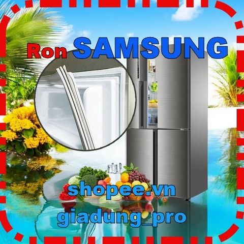 Ron Cửa Tủ Lạnh Samsung RT19M300BGS - Khung Ron Cao Su Thay Thế 50x45cm và 50x83.5cm - Lắp Đặt Dễ Dàng, Giao Hàng Toàn Quốc