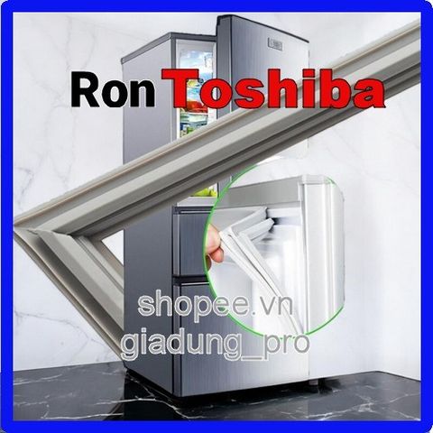 Ron cửa tủ lạnh Toshiba GR-B31VU - Gioăng cao su thay thế bền đẹp, dễ lắp đặt, giữ mát hiệu quả cho tủ lạnh