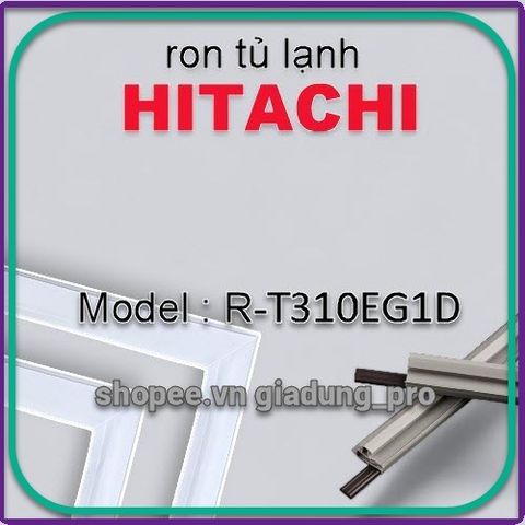Ron tủ lạnh cao su Hitachi R-T310EG1D - Ron thay thế bền đẹp, dễ lắp đặt, bảo vệ lưu trữ thực phẩm an toàn