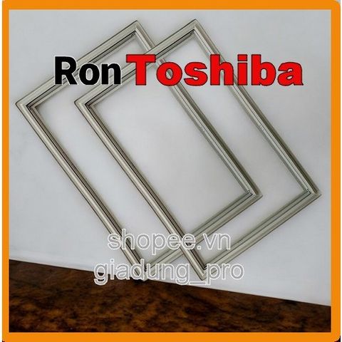Ron Cửa Tủ Lạnh Toshiba GR-A28VS - Gioăng Cao Su Chống Thoát Nhiệt - Thay Thế Dễ Dàng, Tiết Kiệm Điện Năng, Hàng Chất Lượng