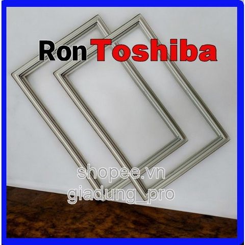 Ron Tủ Lạnh Cao Su Thay Thế Toshiba GR-Y25VPD/VUD - Dễ Dàng Lắp Đặt, Phục Hồi Độ Kín Hơi, Giao Hàng Toàn Quốc
