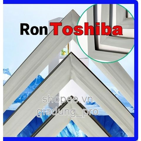 Ron Tủ Lạnh Cao Su Thay Thế Toshiba GR-Y25VPD/VUD - Dễ Dàng Lắp Đặt, Phục Hồi Độ Kín Hơi, Giao Hàng Toàn Quốc