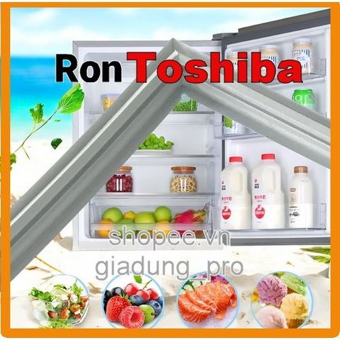 Ron Cao Su Thay Thế Cửa Tủ Lạnh Toshiba GR-YG66VDA - Dễ Dàng Lắp Đặt, Phục Hồi Độ Khít, Giao Hàng Toàn Quốc