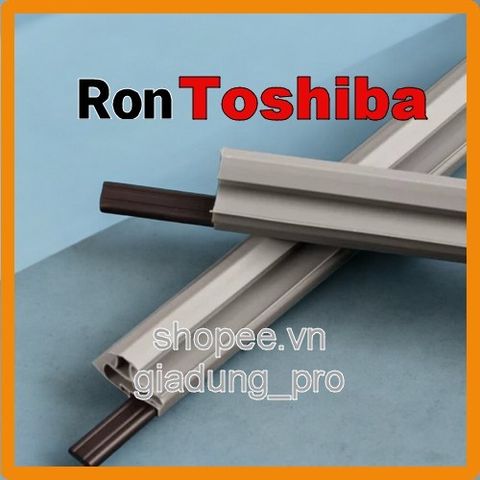 Ron cửa tủ lạnh Toshiba GR-R17VPD - Thay thế dễ dàng, chất liệu cao su, phù hợp với các mẫu tủ lạnh kiểu gài, giao hàng toàn quốc