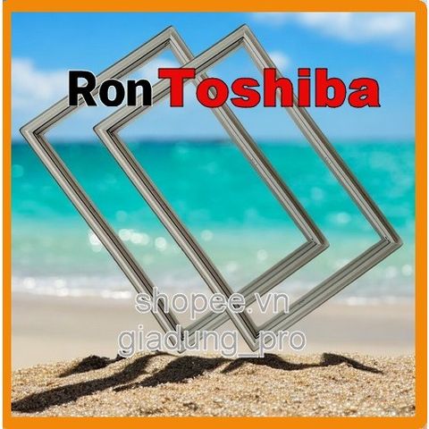 Ron Tủ Lạnh Cao Su Thay Thế Toshiba GR-W21VPB/VUB - Dễ Dàng Lắp Đặt, Bảo Vệ Kín Hơi Tủ Lạnh