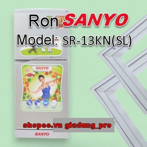 Ron Cửa Tủ Lạnh Sanyo SR-13KN(SL) - Khung Cao Su và Nam Châm Thay Thế - Linh Kiện Tủ Lạnh Chất Lượng Cao, Dễ Dàng Lắp Đặt
