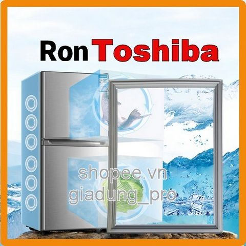 Ron Tủ Lạnh Thay Thế Toshiba GR-H23VPD (R23-M23) - Ron Cao Su và Nam Châm, Dễ Dàng Lắp Đặt, Giao Hàng Toàn Quốc