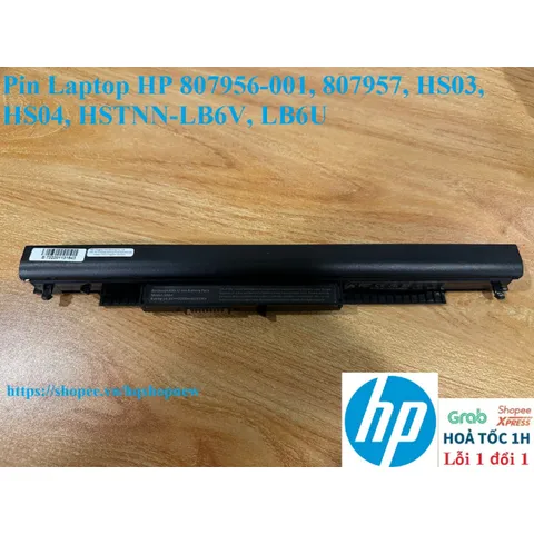 Pin Laptop HP 807956-001, 807957, HS03, HS04, HSTNN-LB6V, LB6U - Pin Thay Thế Chính Hãng, 100% Mới, Bảo Hành Đổi Mới 100%