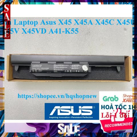 Pin Laptop Asus A41-K55 cho X45 X45A X45C X45U X45V X45VD - Pin 6 Cell Chính Hãng, Bảo Hành Đổi Mới 100%