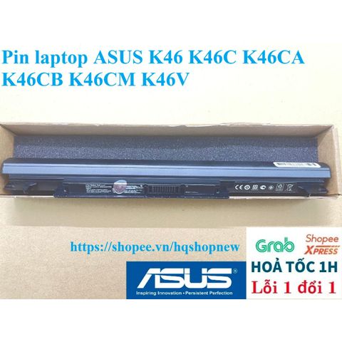 Pin Laptop ASUS K46 K46C K46CA K46CB K46CM K46V - Pin 4 Cell Đen Chính Hãng, Bảo Hành Đổi Mới 100%