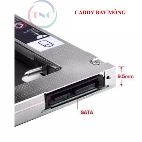 Khay Ổ Cứng Laptop Caddy Bay 9.5mm SATA 3.0 - Tản Nhiệt Tốt, Lắp Đặt Dễ Dàng cho Các Dòng ASUS, Dell, Lenovo, HP, Sony