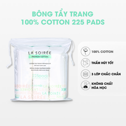 Bông Tẩy Trang La Soirée Premium Cotton 225 Miếng - Bông Mềm Nhẹ, Thấm Hút Tốt, Phù Hợp Mọi Loại Da, An Toàn Cho Da Nhạy Cảm