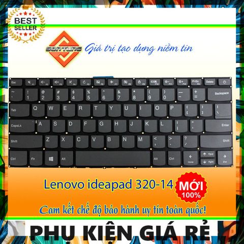 Bàn Phím Laptop Lenovo IdeaPad 320-14 320-14AST 320-14IKB 320-14ISK 320S-14IKB Thay Thế, Layout US, Độ Nhạy Cao, Dịch Vụ Uy Tín