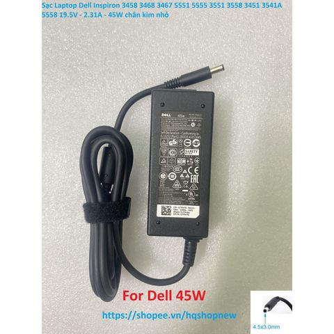 Sạc Laptop Dell Inspiron 3458 3468 3467 5551 5555 19.5V 2.31A 45W Chính Hãng - Phụ Kiện Chất Lượng Cao, Bảo Đảm Tương Thích 100%