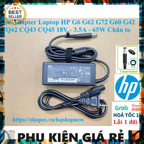 Sạc Adapter Laptop HP G6 G62 G72 G60 G42 CQ42 CQ43 CQ45 18V 3.5A 65W Chính Hãng Chân To - Phụ Kiện Máy Tính Giá Rẻ