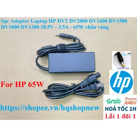 Sạc Adapter Laptop HP DV2 DV2000 DV1600 DV1500 DV1000 DV1300 18.5V - 3.5A - 65W Chân Vàng Chính Hãng, Bảo Hành An Toàn