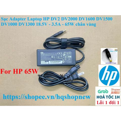 Sạc Adapter Laptop HP DV2 DV2000 DV1600 DV1500 DV1000 DV1300 18.5V - 3.5A - 65W Chân Vàng Chính Hãng, Bảo Hành An Toàn