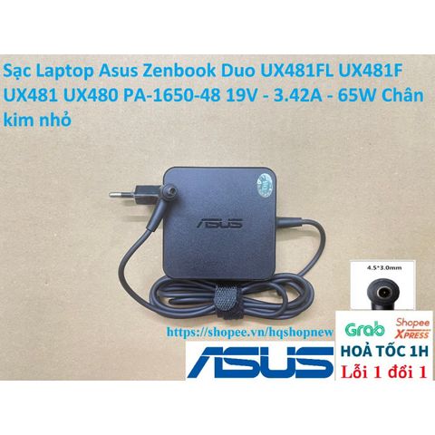 Sạc Laptop Asus Zenbook Duo UX481FL UX481F UX481 UX480 PA-1650-48 19V - 3.42A - 65W Chân Kim Nhỏ Tiêu Chuẩn Chất Lượng cao