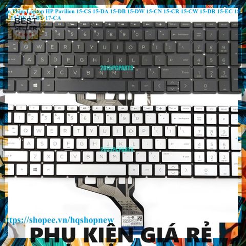 Bàn Phím Laptop HP Pavilion 15-CS / 15-DA / 15-DB / 15-DW / 15-CN / 15-CR / 15-CW / 15-DR / 15-EC / 15-CX / 15-DK / 17-BY / 17-CA - Phụ Kiện Chất Lượng Cao, Bảo Hành 6 Tháng