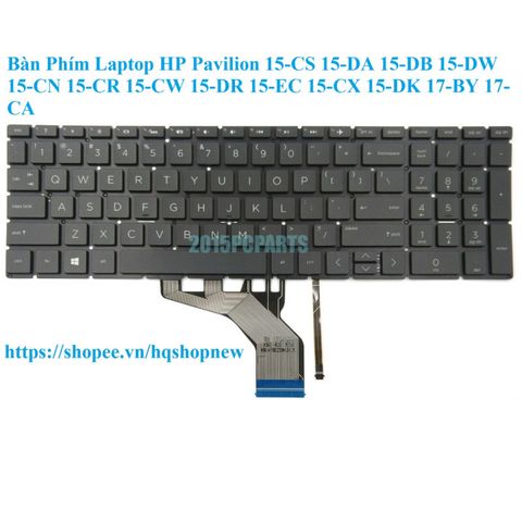 Bàn Phím Laptop HP Pavilion 15-CS / 15-DA / 15-DB / 15-DW / 15-CN / 15-CR / 15-CW / 15-DR / 15-EC / 15-CX / 15-DK / 17-BY / 17-CA - Phụ Kiện Chất Lượng Cao, Bảo Hành 6 Tháng