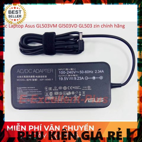Sạc Laptop Asus GL503VM/GL503VD - Phụ Kiện Chính Hãng Giá Rẻ, Sạc Zin Đảm Bảo Chất Lượng