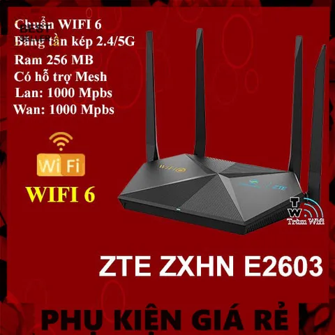 Bộ Phát Router Wifi6 ZTE E2603 AX1800 Mbps - Công Nghệ WiFi 6 Chính Hãng, Hỗ Trợ MESH & Roaming, Tối Ưu Kết Nối Mạng Không Dây
