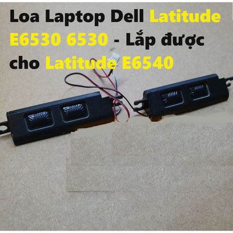 Loa Máy Tính Laptop Dell Latitude E6530, E6540 - Âm Thanh Chất Lượng Cao, Bảo Hành 3 Tháng, Phụ Kiện Giá Rẻ