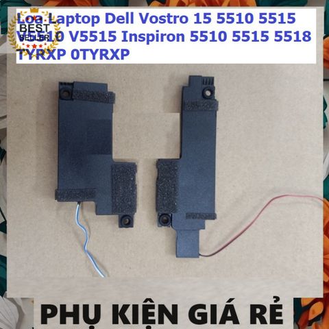 Loa Laptop Dell Vostro 15 5510 5515 TYRXP - Loa ngoài 100% mới, bảo hành 03 tháng, âm thanh trong trẻo cho giải trí và giao tiếp