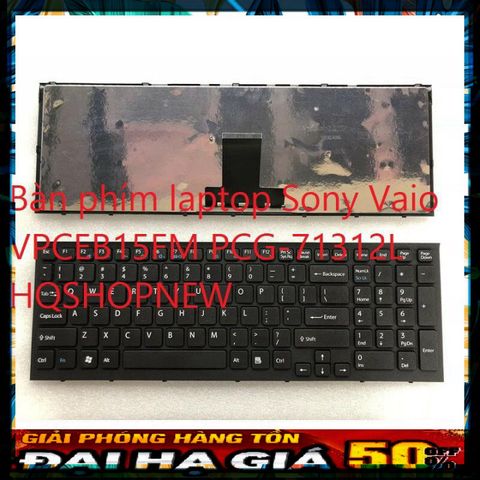 Bàn Phím Laptop Sony Vaio VPCEB15FM PCG-71312L - Phụ Kiện Chất Lượng Cao, Giao Hàng Nhanh, Đảm Bảo Đúng Hàng