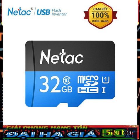 PHỤ KIỆN GIÁ RẺ ✅ Thẻ Nhớ Micro SD NETAC 32Gb Class 10 thẻ nhớ chuyên dụng camera, tốc độ cao, siêu bền, 5 năm, 1 đổi 1