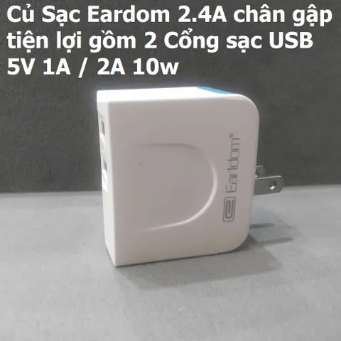 Củ Sạc Eardom 2.4A Chân Gập Tiện Lợi - Sạc Đôi USB 5V 1A / 2A 10W Cho Điện Thoại - Phụ Kiện Giá Rẻ Thông Minh
