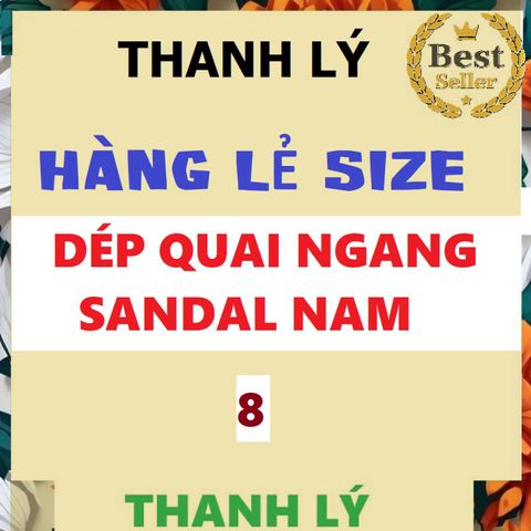 ⭐ ⭐ ⭐ ( THANH LÝ LẺ SIZE - số 8 ) Dép quai ngang, quai chéo , Sandal NAM mới đẹp còn ít lẻ size các mã ,hàng tồn xả hàng
