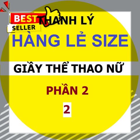 NHANH TAY ( THANH LÝ LẺ SIZE - số 2 ) Giày thể thao sneaker nữ mới đẹp còn ít lẻ size các mã ,hàng tồn xả hàng nhanh