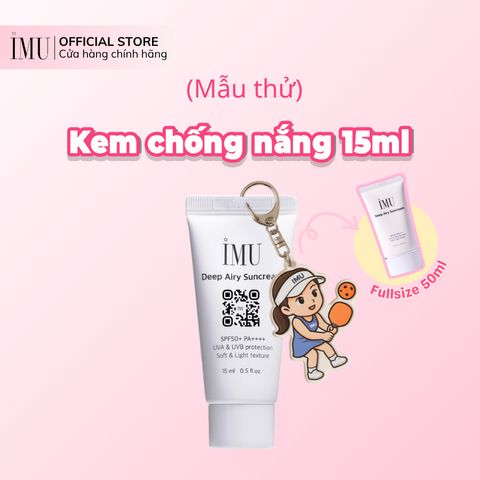 Kem Chống Nắng Vật Lý IMU Deep Airy Sun Cream 15ml - Bảo Vệ Da, Nâng Tone Tự Nhiên, Dưỡng Sáng Da, Kiềm Dầu, Dịu Nhẹ Cho Da Nhạy Cảm