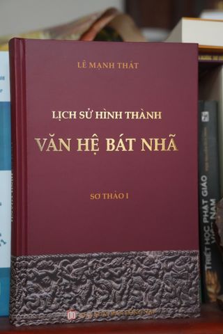 Lịch Sử Hình Thành Văn Hệ Bát Nhã - Tác Phẩm Kinh Điển của GS. Lê Mạnh Thát - Fandom Phật Giáo