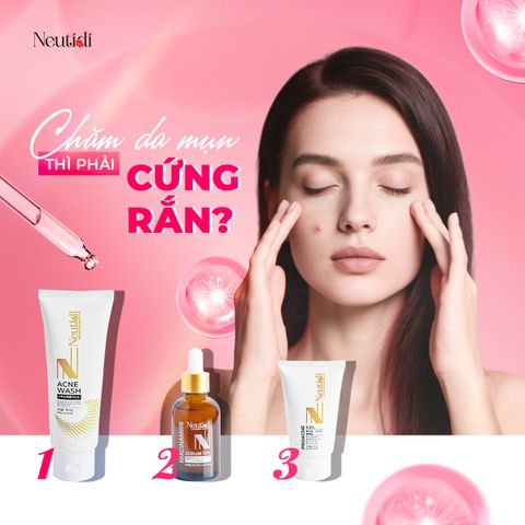 Combo Neutidi Chăm Sóc Da Dầu Mụn - Sữa Rửa Mặt, Serum Niacinamide và Gel Dưỡng Ẩm - Giảm Mụn, Se Khít Lỗ Chân Lông, Tái Tạo Da