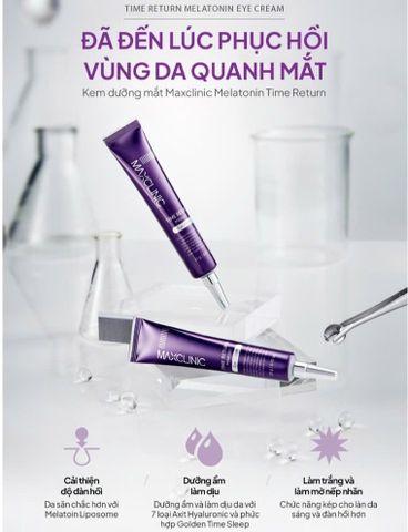 Kem Dưỡng Mắt Maxclinic Time Return Melatoni 20g - Chống Quầng Thâm, Ngăn Lão Hoá, Dưỡng Ẩm Đặc Biệt Cho Vùng Da Mắt