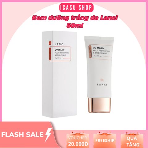 Sữa Chống Nắng Hạ Nhiệt Lanci UV Milky 50g - Bảo Vệ Da SPF 50, Dưỡng Ẩm và Làm Dịu Da, An Toàn Cho Da Nhạy Cảm