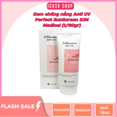 Kem Chống Nắng SJM Medical Anti UV Perfect SunScreen SPF50+ PA++++ Hàn Quốc - Dưỡng Ẩm, Giảm Kích Ứng, Bảo Vệ Da Toàn Diện 60gr