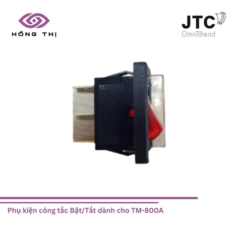 Công Tắc Bật/Tắt JTC OmniBlend Cho Máy Xay Sinh Tố TM-800A - Phụ Kiện Chính Hãng, Dễ Dàng Sử Dụng, An Toàn