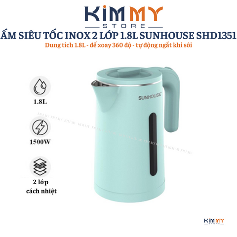 Âm Siêu Tốc Inox 2 Lớp 1.8 Lít SUNHOUSE SHD1351 - Công Suất 1500W, Đế Tiếp Điện Xoay 360 Độ, Nấu Nước Nhanh Chóng, Màu Xanh