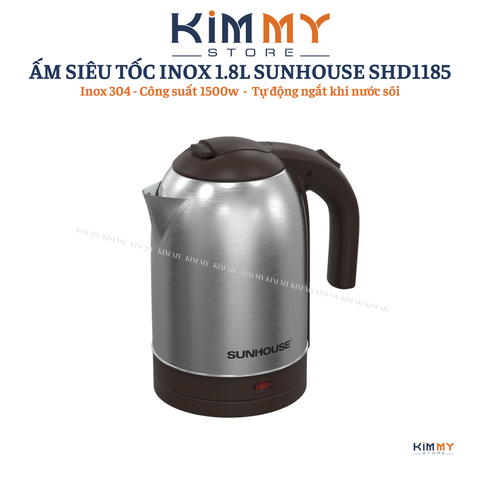 Ấm Siêu Tốc Inox 1.8L Sunhouse SHD1185 - Công Suất 1500W, Đế Tiếp Điện Xoay 360 Độ - Bình Đun Nước An Toàn và Tiết Kiệm Điện