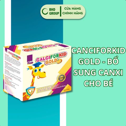 Thực Phẩm Chức Năng Canciforkid Gold - Bổ Sung Canxi Cho Bé, Phát Triển Chiều Cao, Ngăn Ngừa Loãng Xương, Hỗ Trợ Tăng Cường sức Khỏe