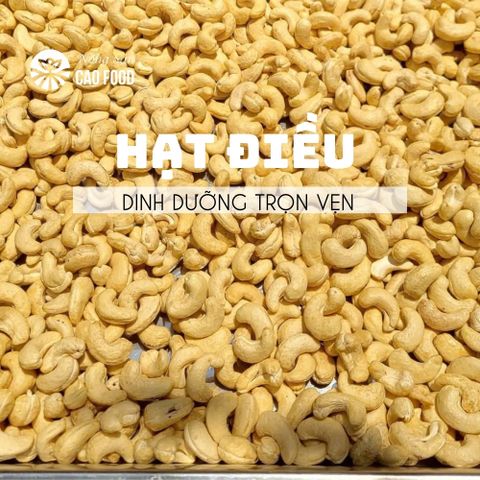 Hạt Điều Rang Muối CAOFOOD - Hạt Điều Bóc Vỏ Nguyên Chất, Ngọt Bùi, Dinh Dưỡng Tốt Cho Sức Khỏe, Ăn Kiêng Healthy Keto