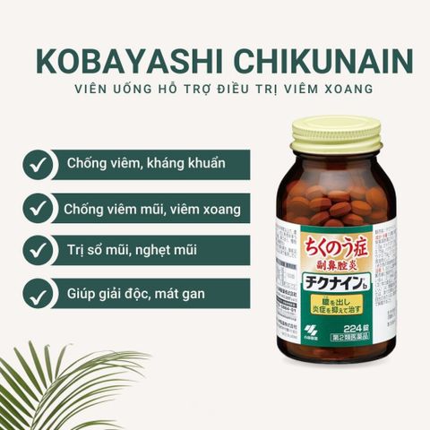 Viên uống xoang Kobayashi Chikunain Nhật Bản - Hỗ trợ sức khỏe mũi, giảm viêm xoang, chất lượng nội địa 224 viên