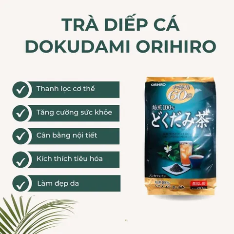 Trà Diếp Cá Nhật Bản Orihiro 60 Túi Lọc - Giúp Thanh Lọc Cơ Thể, Tăng Cường Sức Khỏe Tự Nhiên, Hỗ Trợ Làm Đẹp Da